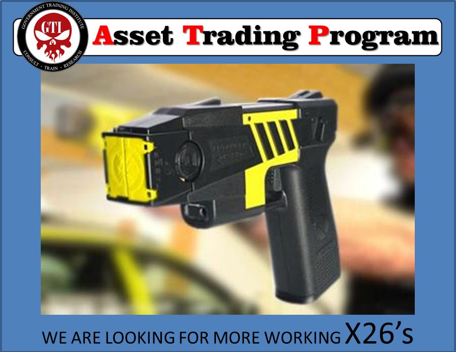 THE ATP IS INTERESTED IN X26 TASERS